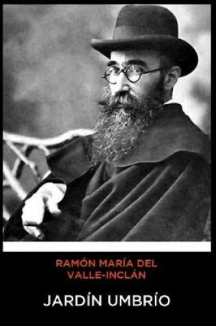 Cover of Ramón María del Valle-Inclán - Jardín Umbrío