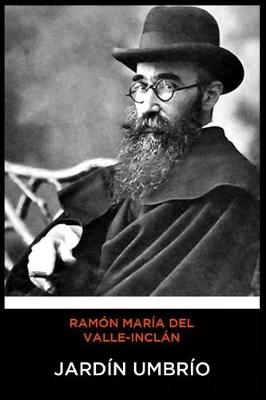 Book cover for Ramón María del Valle-Inclán - Jardín Umbrío