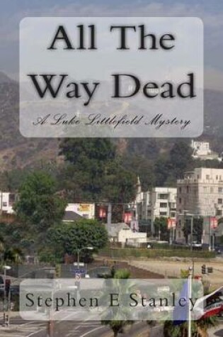 Cover of All The Way Dead