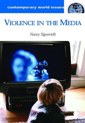 Book cover for Violence in the Media: A Reference Handbook