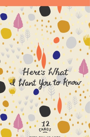 Cover of Here's What I Want You To Know