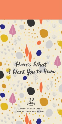 Book cover for Here's What I Want You To Know