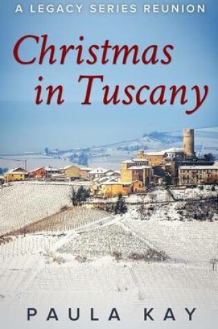 Cover of Christmas in Tuscany (A Legacy Series Reunion, Book 1)