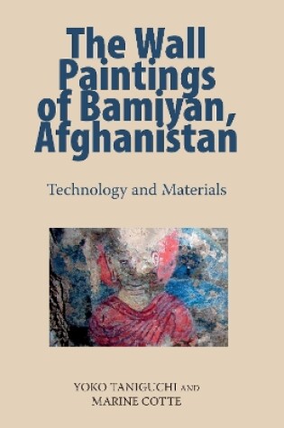 Cover of The Wall Paintings of Bamiyan, Afghanistan