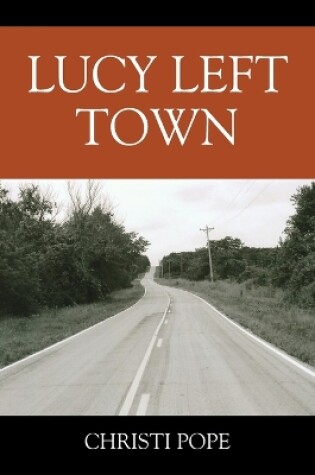 Cover of Lucy Left Town