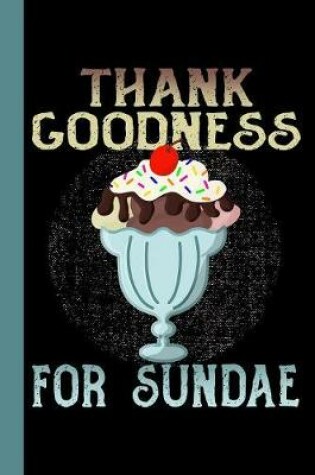 Cover of Thank Goodness for Sundae