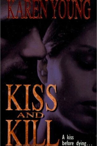 Cover of Kiss and Kill