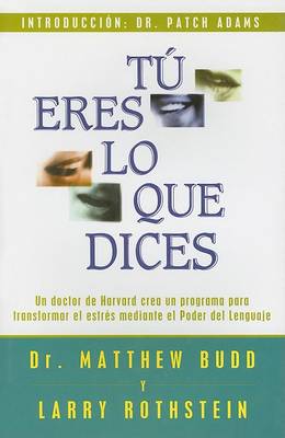 Cover of Tu Eres Lo Que Dices