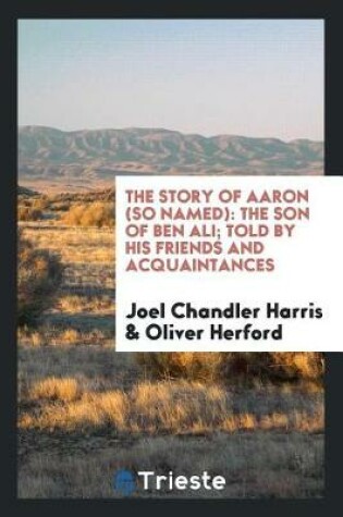 Cover of The Story of Aaron (So Named)