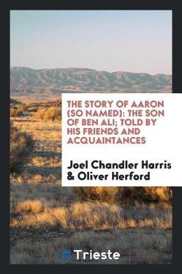 Book cover for The Story of Aaron (So Named)