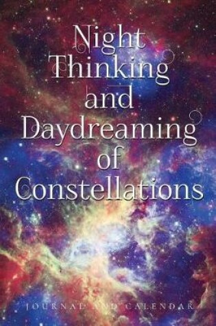 Cover of Night Thinking and Daydreaming of Constellations