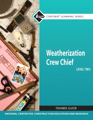 Book cover for Weatherization Crew Chief Trainee Guide, Level 2