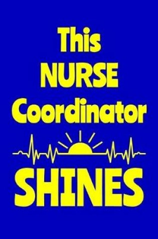 Cover of This Nurse Coordinator Shines