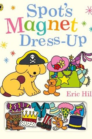 Cover of Spot’s Magnet Dress-Up