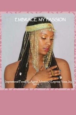 Cover of Embrace My Passion