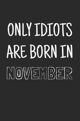 Book cover for Only idiots are born in November