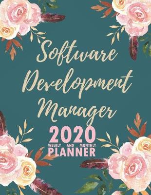 Book cover for Software Development Manager 2020 Weekly and Monthly Planner