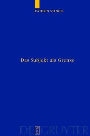 Cover of Das Subjekt ALS Grenze