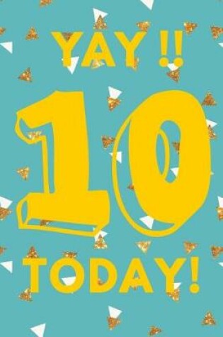 Cover of Yay!! 10 Today!