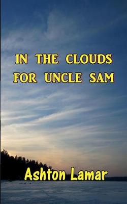 Book cover for In the Clouds for Uncle Same