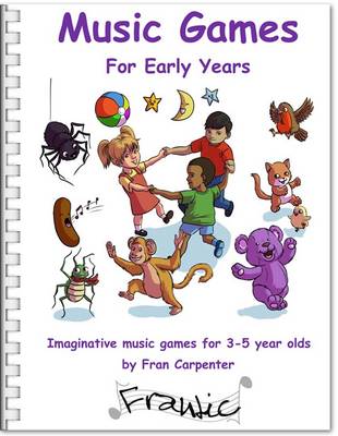 Cover of Frantic Music Games - Early Years Foundation Stage