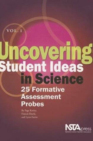 Cover of Uncovering Student Ideas in Science, Volume 1