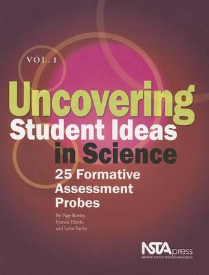 Book cover for Uncovering Student Ideas in Science, Volume 1