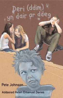 Book cover for Cyfres Ar Bigau: Deri (Ddim) yn Dair ar Ddeg