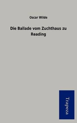 Book cover for Die Ballade Vom Zuchthaus Zu Reading