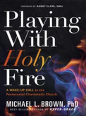 Book cover for Playing with Holy Fire