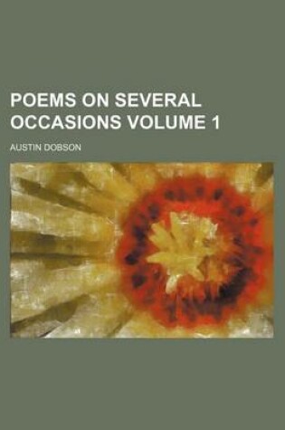 Cover of Poems on Several Occasions Volume 1