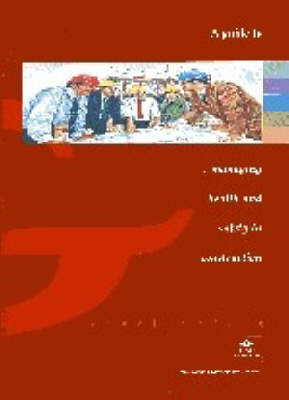 Cover of A Guide to Managing Health and Safety in Construction