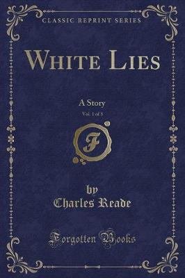 Book cover for White Lies, Vol. 1 of 3