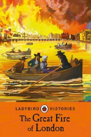 Cover of Ladybird Histories: The Great Fire of London