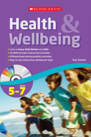 Cover of Health and Wellbeing - Ages 5 - 7