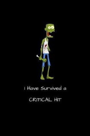 Cover of I Have Survived A Critical Hit