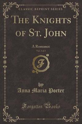 Book cover for The Knights of St. John, Vol. 2 of 2