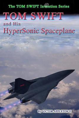Book cover for Tom Swift and His Hypersonic SpacePlane