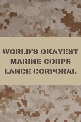 Book cover for World's Okayest Marine Corps Lance Corporal