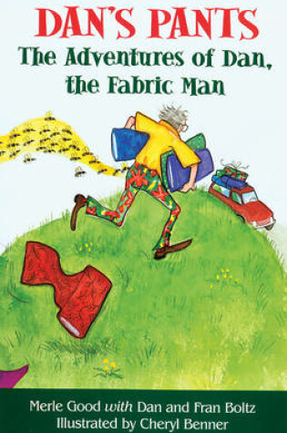 Cover of Dan's Pants: The Adventures of Dan, the Fabric Man