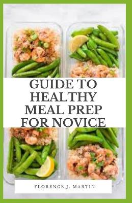 Book cover for Guide to Healthy Meal Prep for Novice
