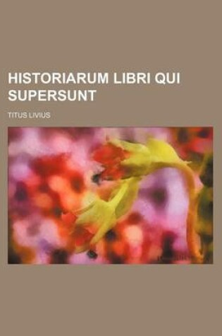 Cover of Historiarum Libri Qui Supersunt