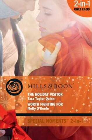Cover of The Holiday Visitor / Worth Fighting For