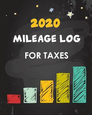 Cover of 2020 Mileage Log For Taxes