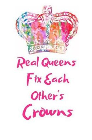 Cover of Real Queens Fix Each Other's Crowns