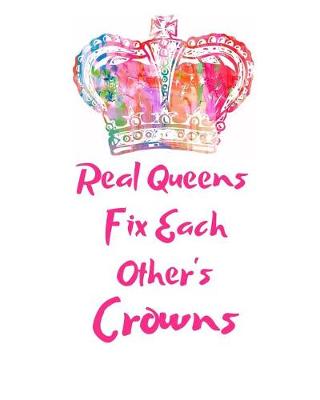 Book cover for Real Queens Fix Each Other's Crowns