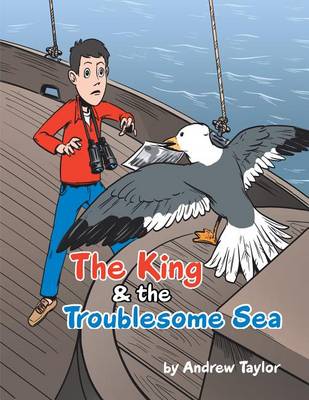 Book cover for The King & the Troublesome Sea