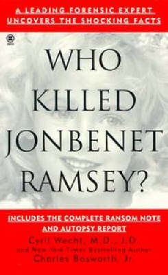 Book cover for Who Killed Jonbenet Ramsey?