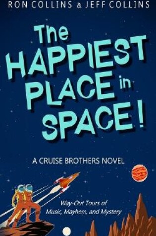 Cover of The Happiest Place in Space