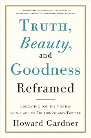 Cover of Truth, Beauty, and Goodness Reframed